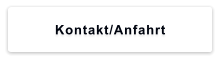 Kontakt/Anfahrt