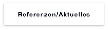 Referenzen/Aktuelles